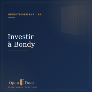 Investir à Bondy en 2026 - Open Door