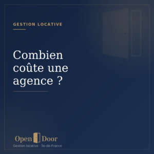 Coût d'une agence de gestion locative - Open Door