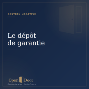 Le dépôt de garantie en location - Open Door