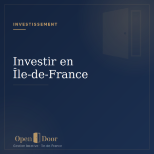 Investir en Île-de-France en 2026 - Open Door