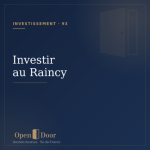 Investir au Raincy en 2026 - Open Door