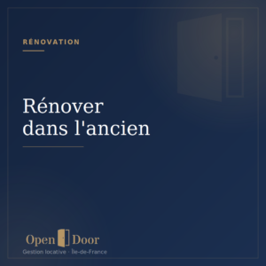 Rénover dans l'ancien investissement locatif - Open Door